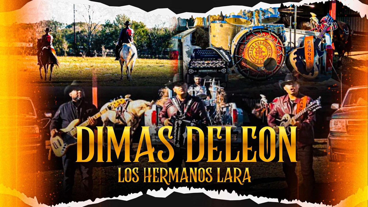 Dimas Deleon - Los Hermanos Lara