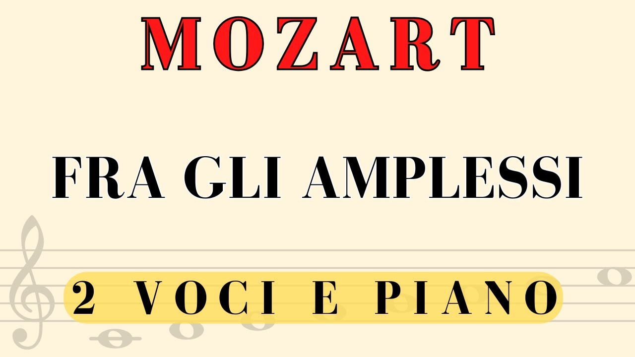 Mozart - Fra gli Amplessi (Cosi fan tutte), Spartito Voci e pianoforte