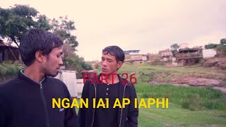 I HAVE AP YESTERDAY 26 | NEW KHASI LOVE STORY