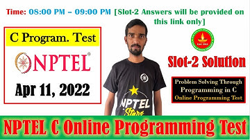 NPTEL Online Programming Test Slot-2 Solution | Problem Solving Through Programming In C Apr 11 2022