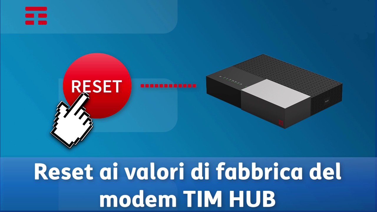 Reset ai valori di fabbrica del modem TIM - YouTube