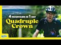 4 mountains in 1 day  the quadruple crown