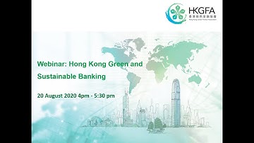 Hong Kong Green and Sustainable Banking Webinar