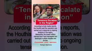 Houthis vs Israel: Missile &amp; Drone Attack Escalates Middle East Tensions