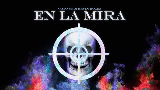 Kevin Hozez, Cris D&#39;auro - EN LA MIRA (Lyric Video)
