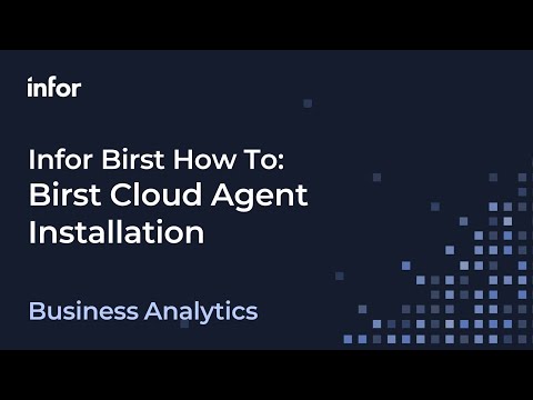 Infor Birst How-To Series – Birst Cloud Agent Installation