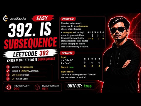 LEETCODE 392 SOLVED Is it a SubSequence ?#leetcode 