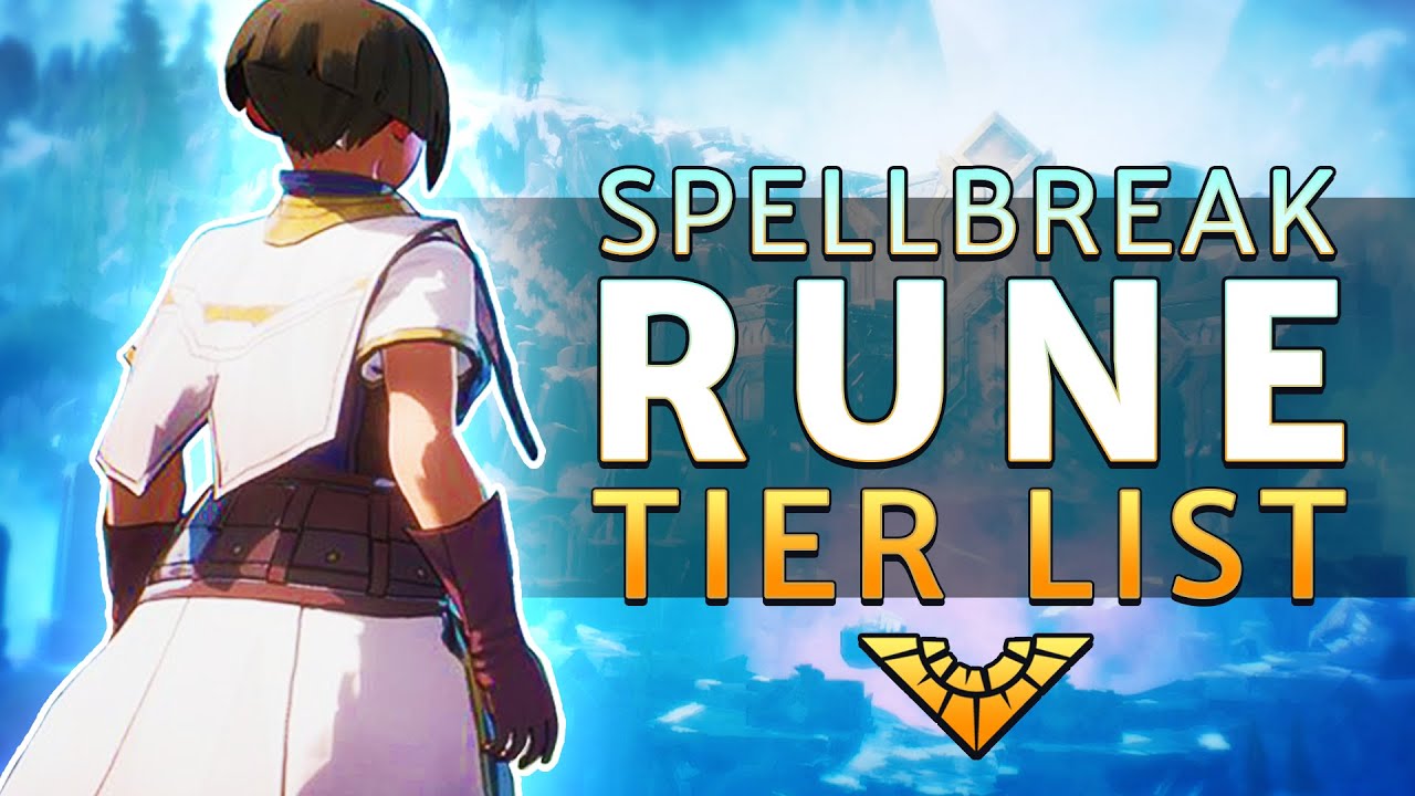 Spellbreak COMPLETE RUNE Tier List For Chapter 2 - YouTube