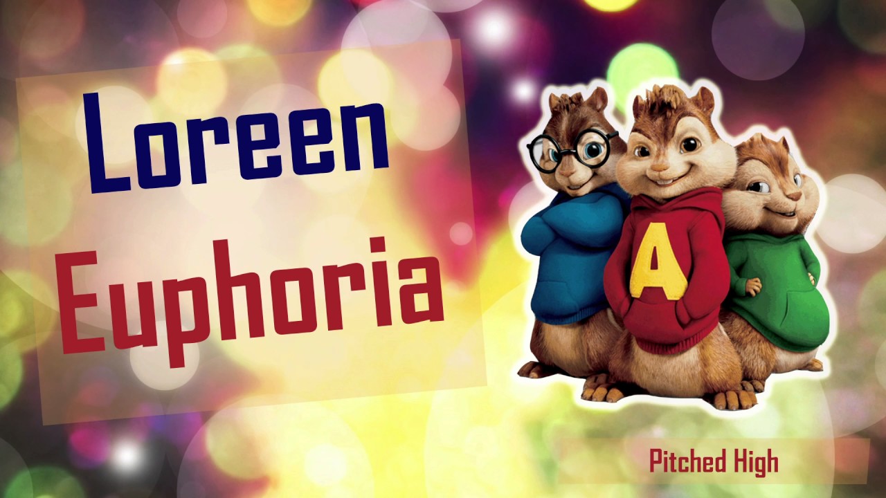 Loreen - Euphoria (Chipmunk Version)