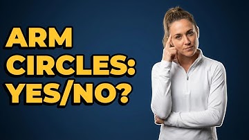 Should I Include Arm Circles In My Pitching Warm-Up?