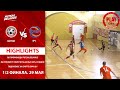 HIGHLIGHTS | VITEN - BCH | 1\2 плей-офф, 1-й матч, Высшая лига | 29.05.2021