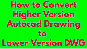 How to Save Autocad Drawing in Lower Version | How to Convert Higher Version CAD to Lower Version RK