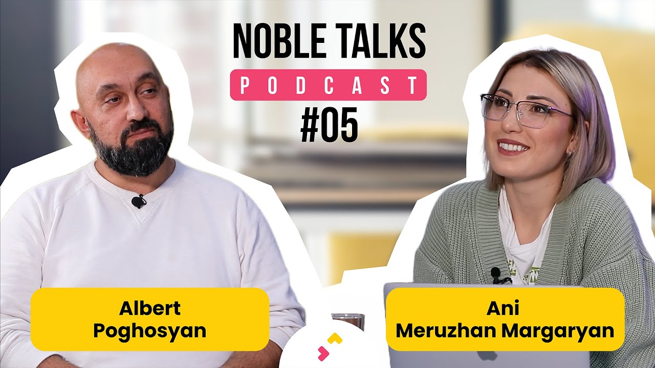 Noble Talks - Albert Poghosyan | Podcast 05 - YouTube