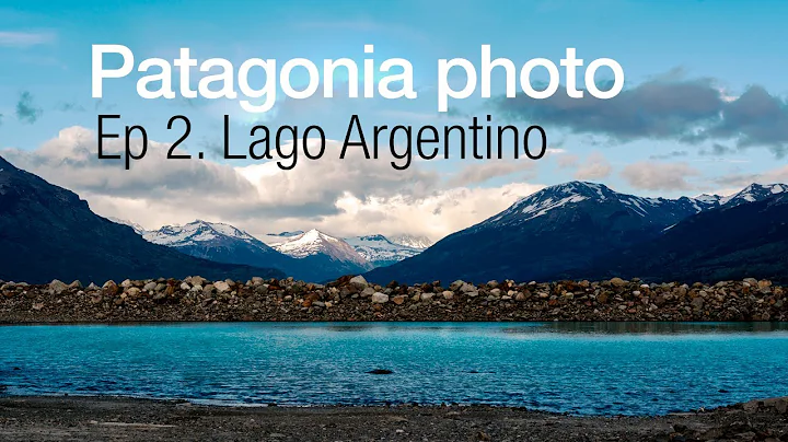 Lago Argentino - Episode TWO - Patagonia landscape...