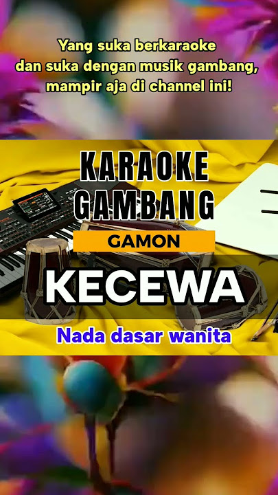 Kecewa-Karaoke Gambang
