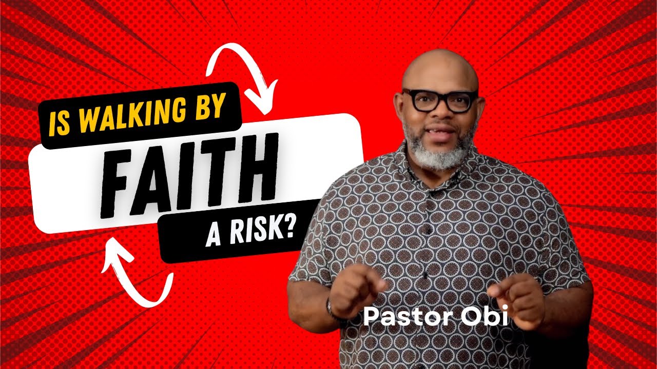 Faith Series Is Faith a Risk? Part 1 - YouTube