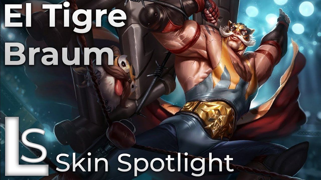El Tigre Braum - Braum Skin | LOLValue, image size:1280x720