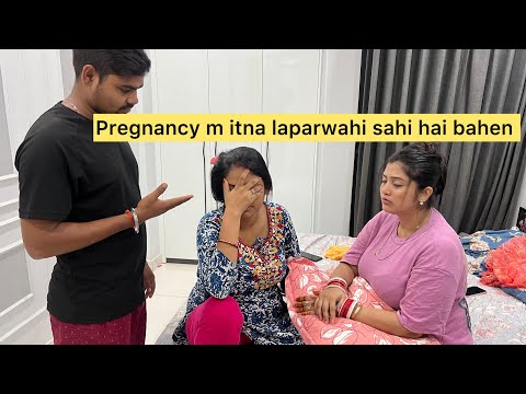 Pregnancy m itna laparwahi k karna thik Nhi bahen 👀sali ji sara dawai phek di