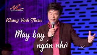 Khang Vĩnh Thiên - Mây Bay Ngàn Nhớ
