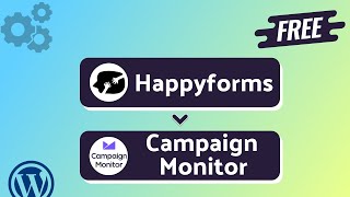 Integrating Happyforms with Campaign Monitor | Step-by-Step Tutorial | Bit Integrations