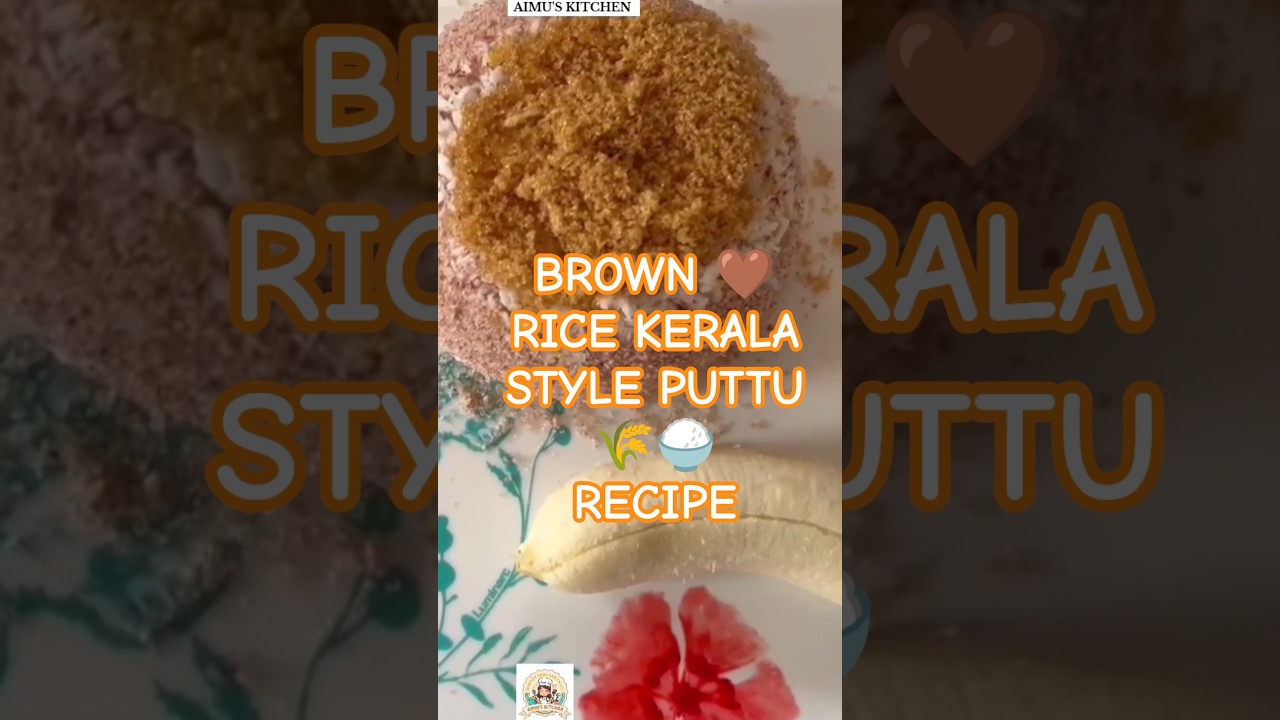 Brown🤎Rice Kerala Style Puttu Recipe🌾🍚 