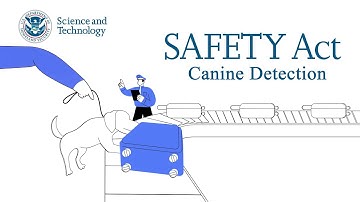 SAFETY Act: Canine Detection