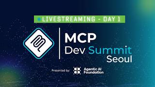 MCP Dev Summit Seoul - Anthropic, Google, Orkes, and The LF [Day 1]