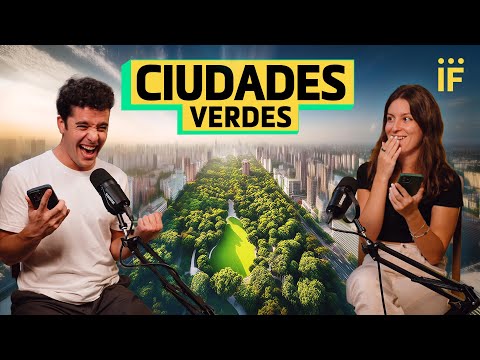 Cómo el verde puede salvar nuestras ciudades, con Paula García | WATIF podcast 1x06