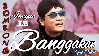 JANGAN(sombong)belajarlah dari PADI....GUS MIFTAH