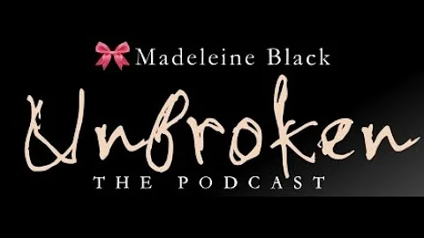 Unbroken the Podcast |33: Thrive After Abuse Kimbe...