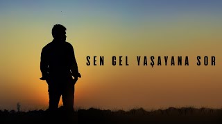 Sen Gel Yaşayana Sor Resimi