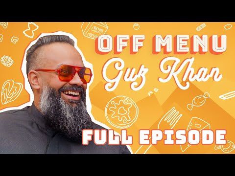 Guz Khan's Dream Meal Off Menu with Ed Gamble and James Acaster Podcast