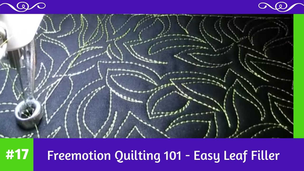 Freemotion Quilting 101 #17 - Easy Leaf Filler - YouTube