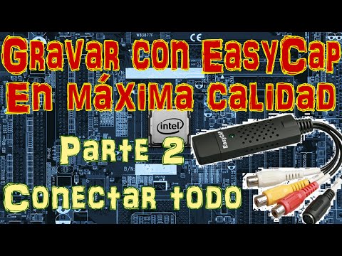 Como gravar con la EasyCap en maxima calidad [Parte 2 - conectar todo]