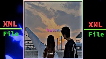 Malang Sajana💞 || Hindi songs💫|| XML edit ||  XML file link in description box💞