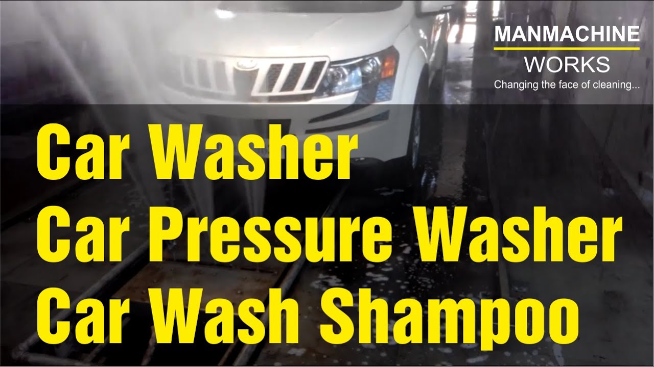 Car Washer | Car Pressure Washer | Car Wash Shampoo | Car Wash machine |  Manmachine Works India