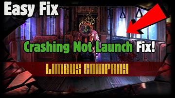 How to Fix Limbus Company crashing  | Limbus Company not launch On pc