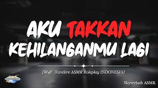 Kamu Diculik YANDERE, Ternyata Orangnya Kamu Kenal! [ASMR Indonesia]