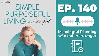 Meaningful Planning w/ Sarah Hart Unger | SPL Podcast Ep. 140