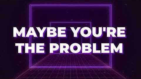 Ava Max - Maybe You’re The Problem (Official Lyric Video)