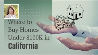 Where to Buy Homes Under $100K in California