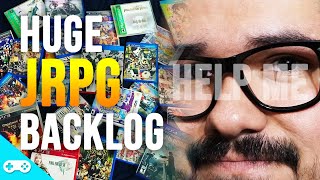 I have a problem... My HUGE JRPG Backlog
