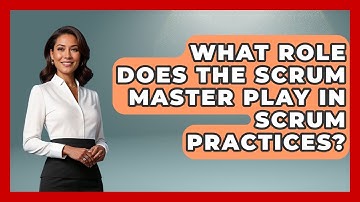 What Role Does the Scrum Master Play in Scrum Practices? | The Project Manager Toolkit News