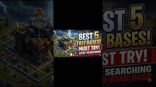 STOP SEARCHING! The ONLY 5 TH17 Bases You Need 🛡️||5 Unbeatable TH17 Bases! 🛑|| ( Try it one's )