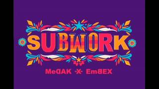 Medak X Embex - Subwork