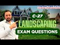 C27 landscaping california contractors license exam questions