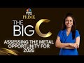 The Big C | The Metal Construct For 2026 | Peter McGuire | Kaynat Chainwala