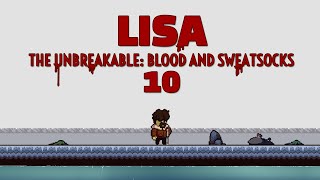 It Happens as Soon as I Set Sail Huh.. - Lisa The Unbreakable RPG - Part 10 - Blood and Sweatsocks
