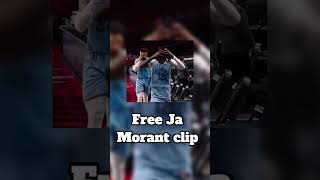 Free Ja Morant Clip