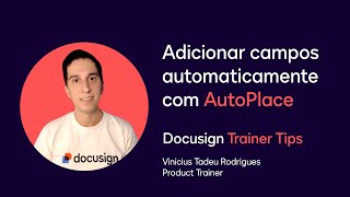 Celebrity Docusign Trainer Tips: Adicionar campos automaticamente com AutoPlace Net Worth